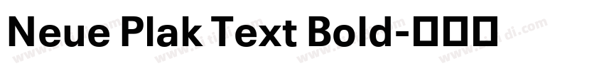 Neue Plak Text Bold字体转换